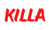 KILLA